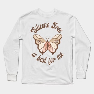 Silicone-Free is best for me Long Sleeve T-Shirt